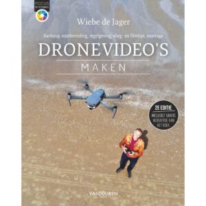 Focus op fotografie Dronevideo’s maken 2e